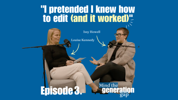 Louise Kennedy & Issy Howell discuss how the gen z are changing the definition of success